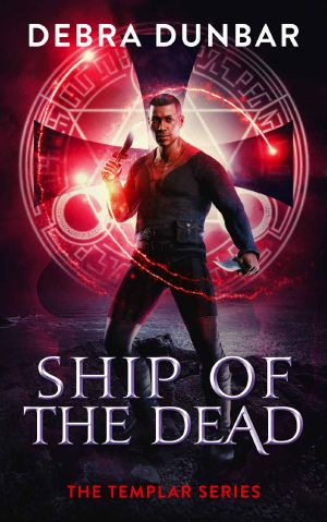 [The Templar 0.50] • Ship of the Dead · the Templar Series